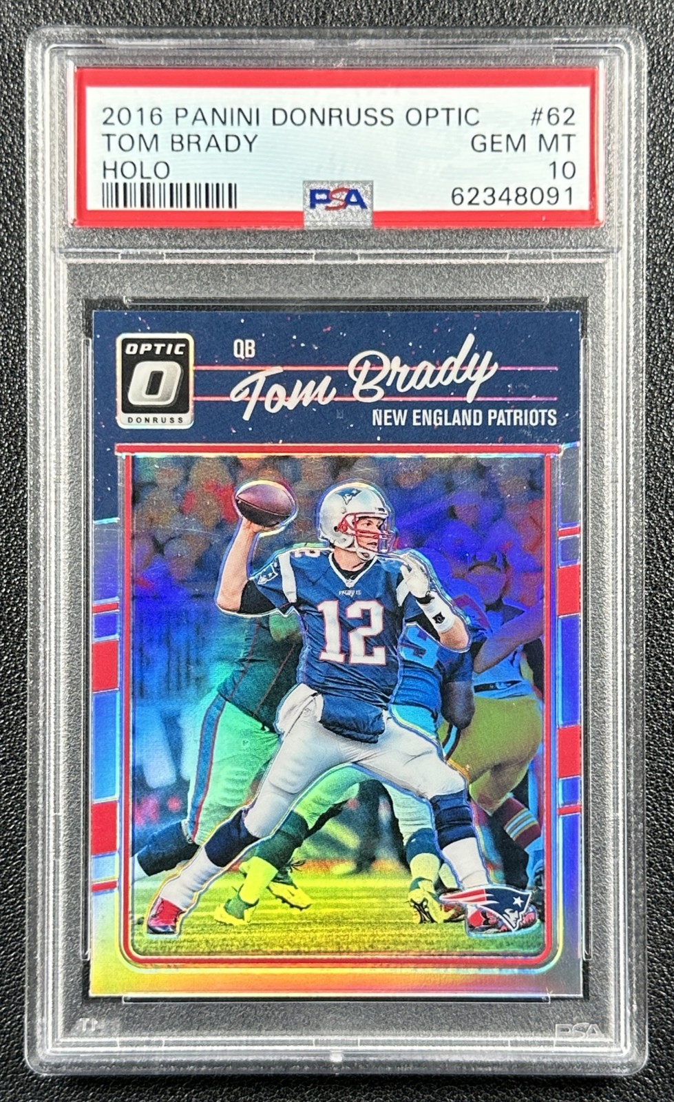 TOM BRADY PSA 10 2016 PANINI DONRUSS OPTIC #62 HOLO PRIZM PATRIOTS 8091 view 1