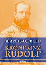 Kronprinz Rudolf: Aus dem Französischen von Marie-Th... | Buch | Zustand wie neu