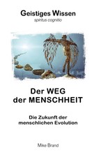 Der Weg der Menschheit Mike Brand