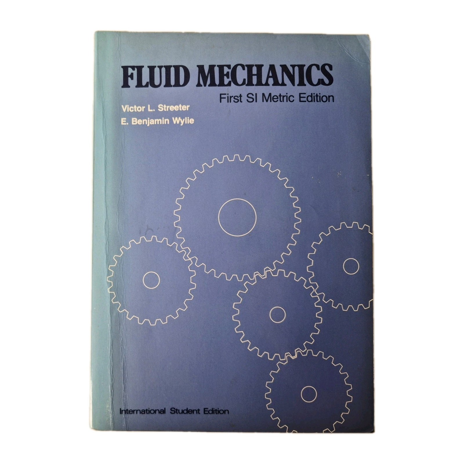 Fluid Mechanics: First SI Metric Edition 1983 1st Ed Textbook Victor L. Streeter