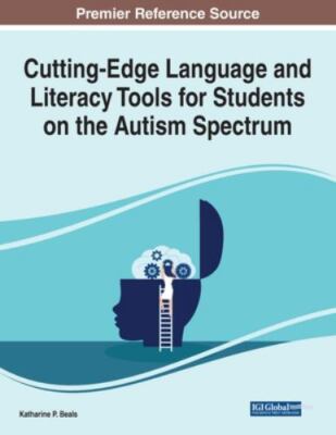 Cutting-Edge Language and Literacy Tools for Students on the Autism Spectrum (A