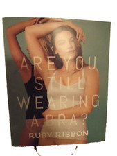 Are you still wearing a bra Ruby Ribbon