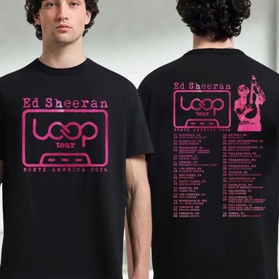 Ed Sheeran 2026 North America Loop Tour shirt  Concert Schedule T-Shirt