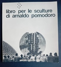 Libro per le sculture di Arnaldo Pomodoro, Ugo Mulas. Ed. Gabriele Mazzotta 1974