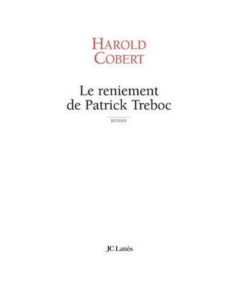Le reniement de Patrick Treboc, Cobert-H