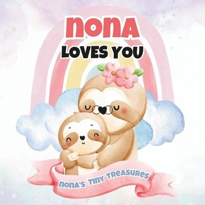 Nona Loves You: Nona's Tiny Treasures by T.A.I.M. Publishing Paperback Book
