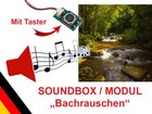 Soundbox Soundmodul "Bachrauschen" Modellbahn Sound mit Lautsprecher + Taster