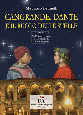 Cangrande, Dante e il ruolo delle stelle - Brunelli Maurizio