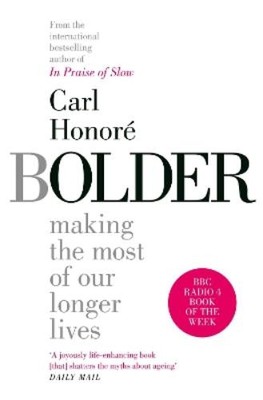 Carl Honoré Bolder (Paperback) (UK IMPORT)