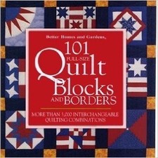 101 FULL-SIZE QUILT BLOCKS AND BORDERS By Better Homes And Gardens - Hardcover
