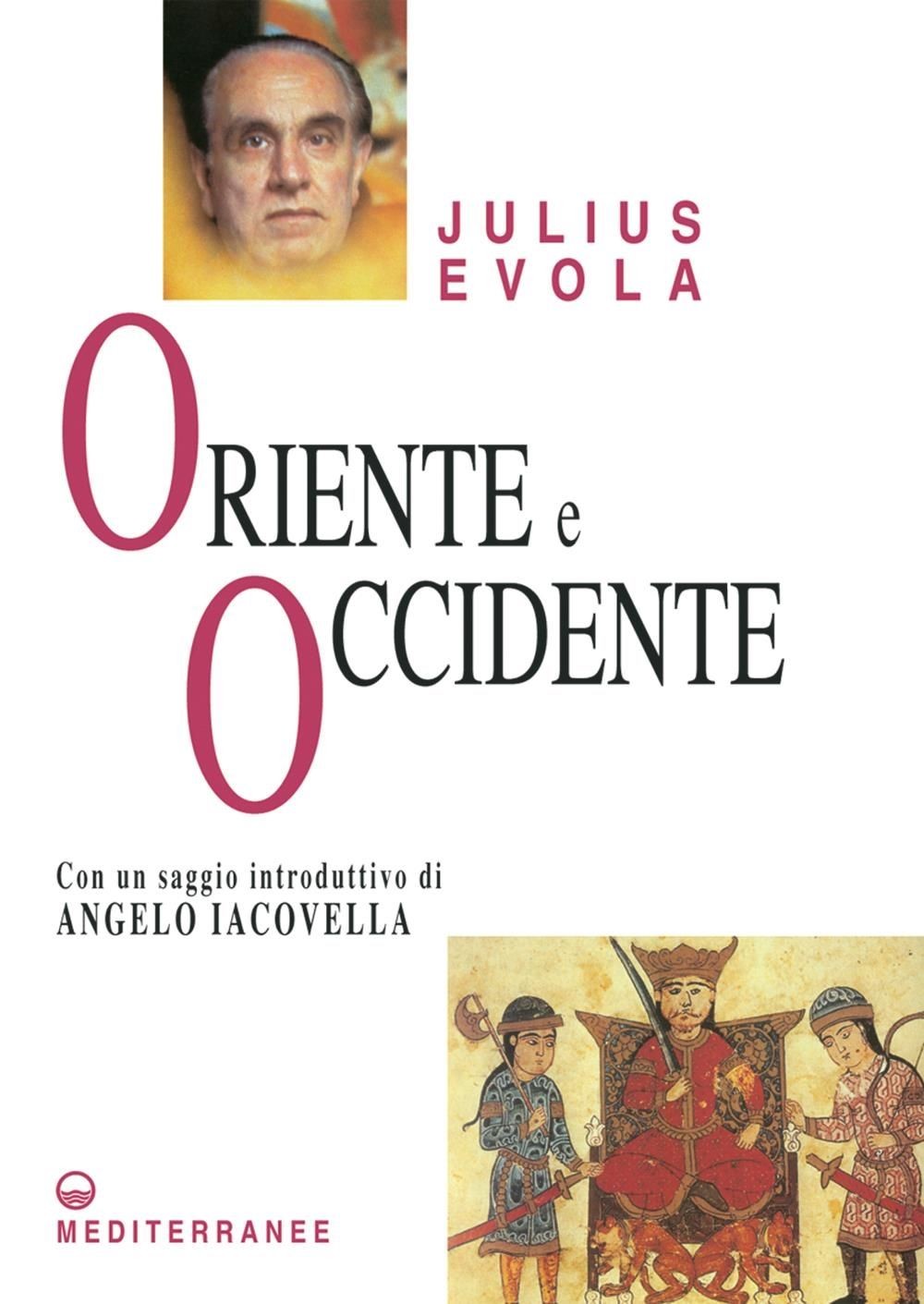 Libri Julius Evola - Oriente E Occidente