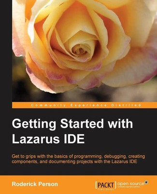 Getting Started with the Lazarus Ide | Roderick Person | Taschenbuch | Englisch