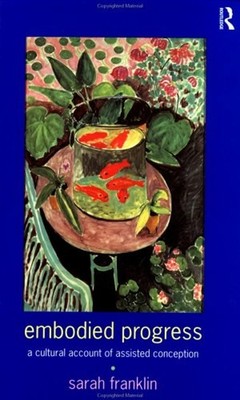 Embodied Progress: A Cultural Account Of Unterstützt Empfängnis Sar