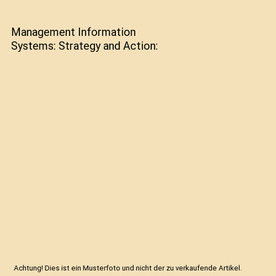 Management Information Systems: Strategy and Action, Parker, Charles