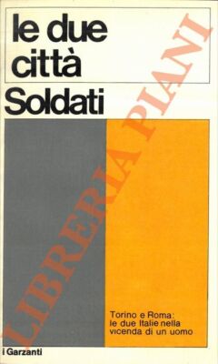 SOLDATI Mario -  Le due città. (3-41583)