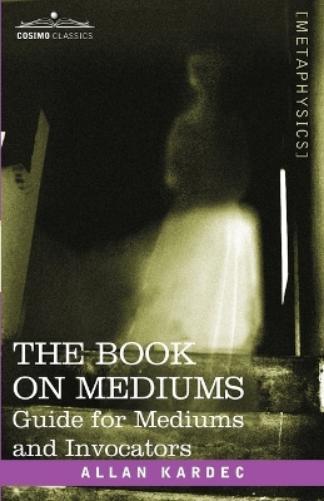 Thumbnail - Allan Kardec The Book On Mediums (taschenbuch)