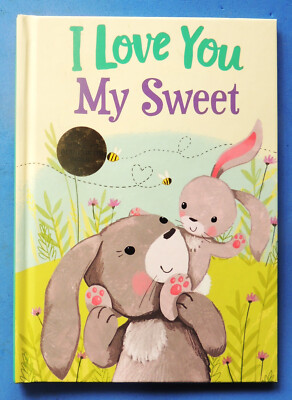 I Love You My Sweet by J. D. Green 2021 Hardcover Put Me In the Story Book New