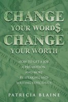 Patricia Blaine | Change Your Words, Change Your Worth | Taschenbuch | Englisch