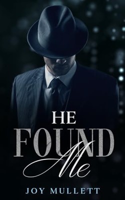 He Found Me, Mullett, Joy