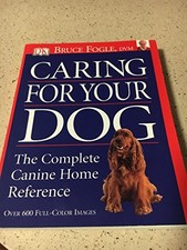 Caring For Your Dog - VERY GOOD