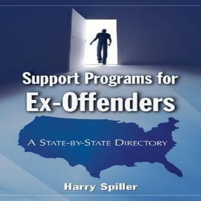 Support Programs for Ex-Offenders A State-by-State Directory Harr