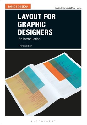 LAYOUT FOR GRAPHIC DESIGNERS By Gavin Ambrose (University of Brighton, UK)