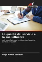 Hugo Alpaca Salvador | La Qualità Del Servizio E La Sua Influenza | Taschenbuch