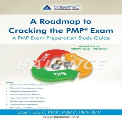 Roadmap to Cracking the Pmp (R) Exam A Pmp Exam Preparation Study