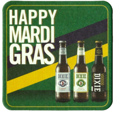 Dixie Brewing Co Happy Mardi Gras  Beer Coaster New Orleans LA