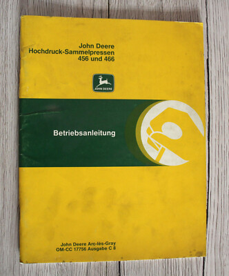 Original Betriebsanleitung John Deere Hochdruck - Sammelpressen 456 466