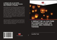 Lucetta Tsai | L'impact DE LA Culture Occidentale SUR LES Loisirs DES Femmes...