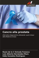 Cancro Alla Prostata RosíO De La C Estrada Fonseca (U. A.) Taschenbuch 2023