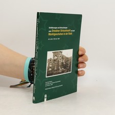 Schilderungen und Betrachtungen zum Dresdner Striezelmarkt und zum...