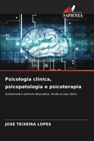 José Teixeira Lopes | Psicologia Clinica, Psicopatologia E Psicoterapia | Buch
