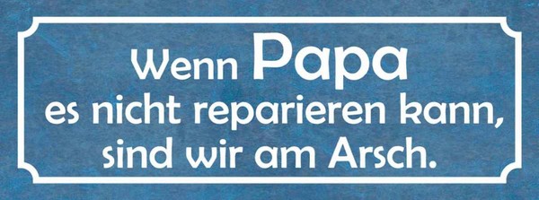 Holzschild 10X27 Cm Wenn Papa Nicht Reparieren Kann Spruch Zitat Deko Geschenk H-image