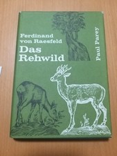 Ferdinand von Raesfeld. DAS REHWILD. Paul Parey Verlag