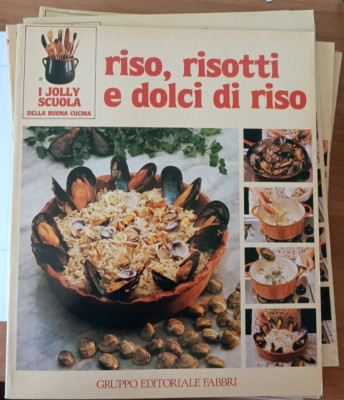 1981 - RISO, RISOTTI E DOLCI DI RISO - FABBRI EDITORE