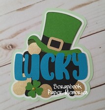 Paper piecing, Scrapbook, SAINT PATRICK'S design, lucky title