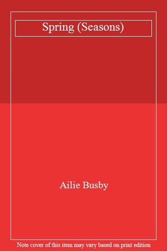 Spring (Seasons),Ailie Busby