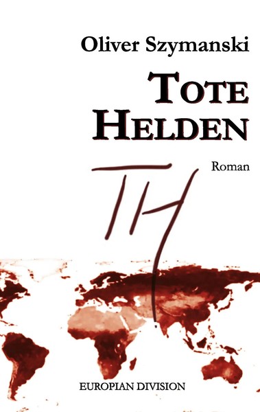 Tote Helden | Oliver Szymanski | Taschenbuch | 200 S. | Deutsch | 2011-image