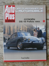 Fascicule Auto Plus : CITROËN DS 19 PALLAS - 1965
