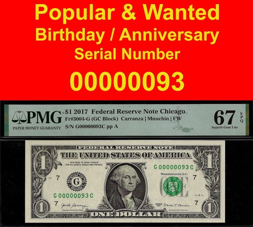 2017 $1 FRN Chicago birthday gift PMG 67EPQ 2nd finest low serial number 0000093