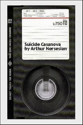 Suicide Casanova - Nersesian, Arthur