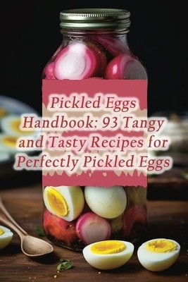 Delightful Dining Deli Fuji Pickled Eggs Handbook (Taschenbuch) (US IMPORT)