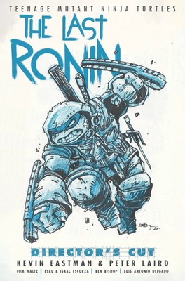 Kevin Eastman (u. a.) | Teenage Mutant Ninja Turtles: The Last Ronin...