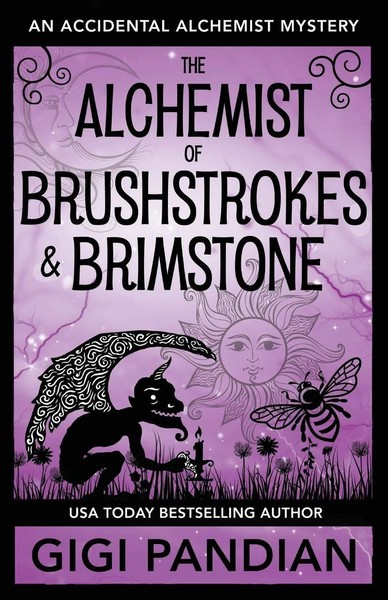 The Alchemist Of Brushstrokes And Brimstone An Accidental Alchemist Mystery Buch-image