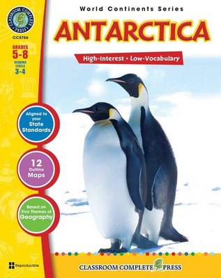 Antarctica Gr. 5-8 - Classroom Complete Press (World Continents Series) - pe...