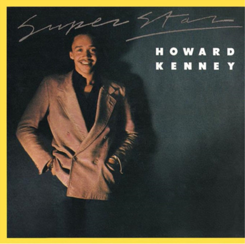 Альбом Howard Kenney Super Star (CD) (ИМПОРТ ИЗ Великобритании)