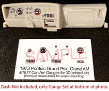 1973 Pontiac Grand Prix Grand Am And 1977 Can Am Gauges For 3d Printed Kits