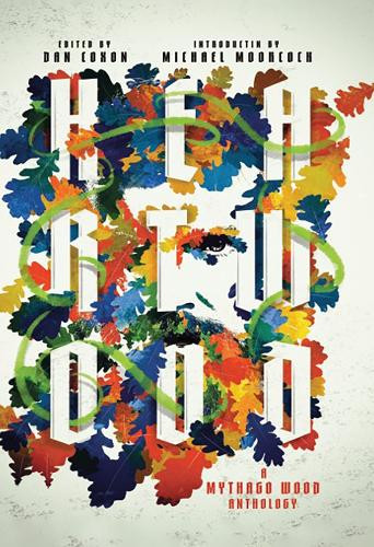 Heartwood: A Mythago Wood Anthology (Tascabile)